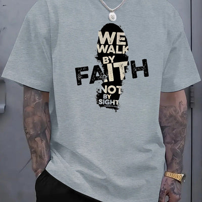 Men's 180g Cotton T-Shirt with "We Walk by Faith Not by Sight"- Casual Round Neck Short Sleeve Tee, Machine Washable, Durable Fabric Shirt - Maximus Echo