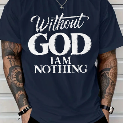 Men's 180g Heavyweight Cotton T-Shirt with "Without GOD I AM NOTHING" Inspirational Print - Navy Blue Casual Round Neck Short Sleeve Tee, Machine Washable - Maximus Echo