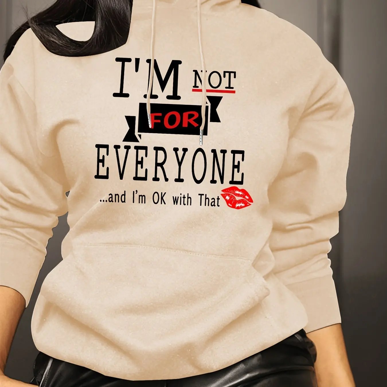 Women's Casual Beige Hoodie with Bold "I'M NOT for EVERYONE"