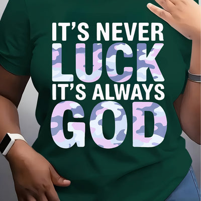 Women'S Casual T-Shirt - "It'S Never Lucky to Be God" Graphic, Comfortable Round Neck - Maximus Echo